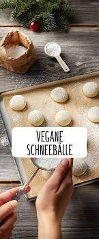 Vegane Schneeballe Rezept Rezept Vegane Kekse Rezept Vegane Rezepte