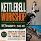 Kettlebell Workshop — BE STRONG