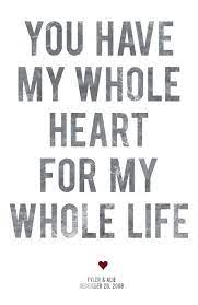 Check and pick the best that express your feeling. You Have My Whole Heart Digital Poster By Doublejones On Etsy Love Quotes Words Marriage Quotes