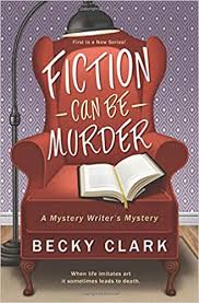 Discover book depository's huge selection of crime & mystery books for kids online. Fiction Can Be Murder A Mystery Writer S Mystery Book 1 Amazon In Clark Becky Books