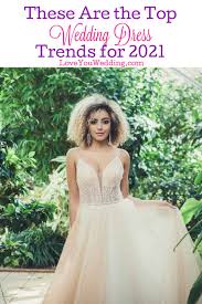Maybe you would like to learn more about one of these? Top Wedding Dress Trends For 2021