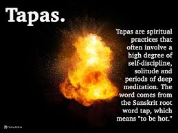 What Is Tapas Definition From Yogapedia Tapas Yoga Philosophy Restorative Yoga