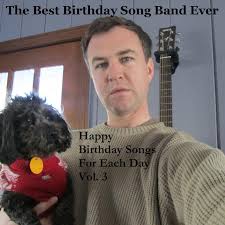 Like for boys, girls, child, grandfather, mother, son, daughter. Happy Birthday Songs For Each Day Vol 3 Album By The Best Birthday Song Band Ever Spotify