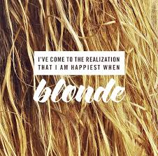 Blondes Have More Fun Google Search Blonde Quotes Hair Quotes Blonde
