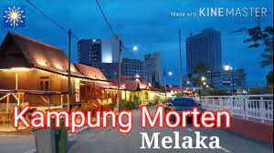 Check out updated best hotels & restaurants near kampung morten. Kampung Morten Melaka 15 June 2020 Evening Video Of This Village In Melaka City Youtube