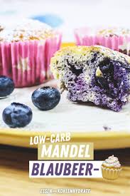 Mandel Blaubeer Muffins Rezept Lebensmittel Mit Wenig Kohenhydrate Low Carb Rezepte Rezepte
