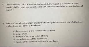 The salt concentration in their cell sap is higher than. 4 The Salt Concentration In A Cell S Cytoplasm Is Chegg Com