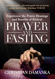 Throughout the bible, food was the primary element people deprived themselves. Experience The Power Blessings And Benefits Of Biblical Prayer Fasting 1 Spirit Filled Classic Damanka Christian Amazon In Books