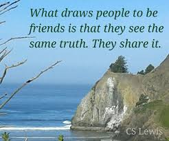 What Draws People To Be Friends Is That They See The Same Truth They Share It True Friends Inspirational Words Know Who You Are