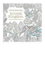 Animal kingdom coloring book pdf. Millie Marotta S Animal Kingdom Millie Marotta A Colouring Book Adventure By F9z Pdf 37 Issuu