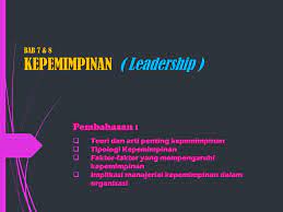We did not find results for: Bab 7 8 Kepemimpinan Leadership Ppt Download