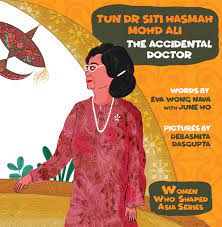Teater tun siti hasmah is a malaysian play directed by erma fatima and starring lisa surihani, eja, nazim othman and esma danial. Tun Dr Siti Hasmah Mohd Ali The Accidental Doctor Women Who Shaped Asia Amazon De Nava Eva Wong Ho June Dasgupta Debasmita Fremdsprachige Bucher