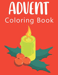 35+ christmas advent coloring pages for printing and coloring. Advent Coloring Book Gift Idea For Children 24 Christmas Coloring Pages For Kids Ages 4 8 Christmas Time Robertson James 9798554877025 Amazon Com Books