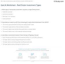Apr 06, 2021 · a comprehensive database of more than 59 real estate quizzes online, test your knowledge with real estate quiz questions. Quiz Worksheet Real Estate Investment Types Study Com