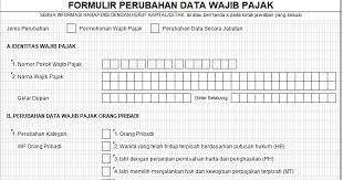 Cara Isi Formulir Perubahan Data Wajib Pajak