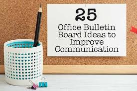 25 Office Bulletin Board Ideas To Improve Communication Office Bulletin Boards Communication Board Nurse Communication Board