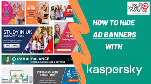 How To Hide Ad Banners With Kaspersky Internet Security 2020 Youtube