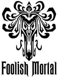 Maybe you would like to learn more about one of these? Haunted Mansion Foolish Mortal Vinyl Decal Smaller Etsy Haunted Mansion Wallpaper Disney Haunted Mansion Haunted Mansion