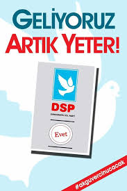 Editorden he leads the democratic left party ( demokratik sol parti , dsp), which was the main winner of the april 1999 parliamentary elections. Dsp Kirklareli Il Orgutu Home Facebook