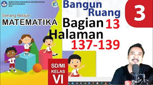 Matematika Kelas 6 Bab 3 Halaman 137 139 Bangun Ruang Bse K13 Revisi 2018 Bagian 13 Youtube
