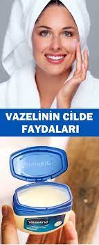 Vazelinin Hic Bilinmeyen Faydalari Vipbakim Vaseline Cil Cilt Bakimi
