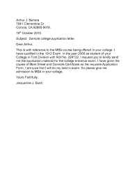 You can still craft a killer cover letter based on your education, skills, and relevant experiences. College Application Letter Sample Free Download