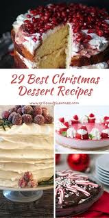'tis the season for indulging in desserts that are guaranteed to satisfy even the grumpiest of christmas grinches. 29 Best Christmas Dessert Recipes Gritsandpinecones Com Christmas Food Desserts Best Christmas Desserts Christmas Desserts