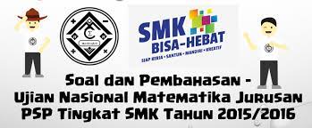Soal dan kunci jawaban tata busana. Soal Dan Pembahasan Ujian Nasional Matematika Jurusan Psp Tingkat Smk Tahun 2015 2016 Mathcyber1997
