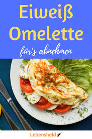 Abendessen ohne kohlenhydrate abnehmen mit eiweißreichen, kohlenhydratarmen abend essen. Rezept Fur Ein Super Leckeres Eiweiss Omelette Zum Abnehmen Dieses Rezept Musst Du Kennen Rezepte Omelette Eiweiss Abendessen