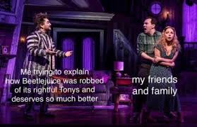 Pin By Kayleigh James On Beetlejuice Beetlejuice Musical Movies Theatre Memes