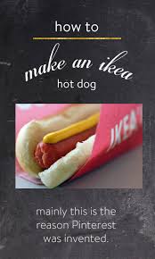 Ode To The Ikea Hot Dog Plus Exactly How To Make One Hot Dogs Hot Dog Buns Save On Foods