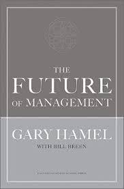 30 Books In 30 Days Remembering 15 Years Of The 1st Friday Book Synopsis The Future Of Management By Gary Hamel Management Books Business Books Hamel
