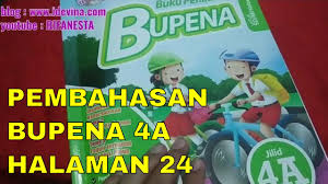 Soal tematik kelas 4 dan kunci jawaban 2019 kunci jawaban bupena kelas 4a sd, soal tematik kelas 4 ini memang kami sampikan untuk anda semua karena di situs kunci jawaban akan memberikan pembahasan lengkap bukan hanya materi soal tematik kelas 4 ini saja tetapi banyak. Pembahasan Bupena 4a Tema 1 St 1 Halaman 24 Youtube