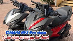 We did not find results for: Yamaha Nvx 125cc Ä'en Nham Ly Do Chá»n Xe Tay Ga Thá»ƒ Thao Youtube
