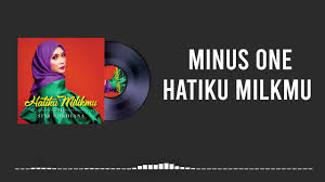 Hatiku milikmu lirik & lagu : Hatiku Milikmu Siti Nordiana Karaoke Original Audio Youtube