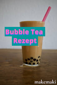 Bubble Tea Selber Machen Rezept Makemaki De Rezept Bubble Tea Rezepte Sushi Essen