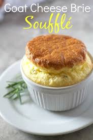 Goat Cheese Brie Souffle Recipe Souffle Recipes Recipes Goat Cheese
