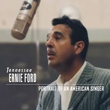 Tennessee Ernie Ford: Portrait of an American Singer