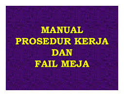 Pembentangan kertas cadangan dasar dan jadual kerja tahunan kepada kppm. Pdf Manual Manual Prosedur Kerja Prosedur Kerja Dan Dan Fail Meja Fail Meja Jokdin Abdullah Academia Edu