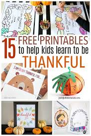 15 Free Printable Gratitude Activities For Kids To Be Thankful Thanksgiving Activities For Kids Gratitude Activities Thankful Activities