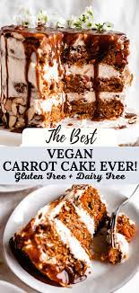 The Best Vegan Carrot Cake Gluten Free Recipe Vegan Gluten Free Cake Vegan Dessert Recipes Vegan Cake Recipes
