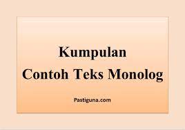 Maybe you would like to learn more about one of these? Apa Itu Monolog Berikut Pengertian Dan Contoh Teks Monolog