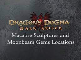 Dragon S Dogma Dark Arisen Macabre Sculptures And Moonbeam Gem Locations Youtube Moonbeam gem is an item available in dragon's dogma: macabre sculptures and moonbeam gem