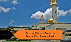 Jadwal buka puasa bareng pasti mulai menumpuk. Jadual Waktu Berbuka Puasa Perlis 2021 Dan Imsak