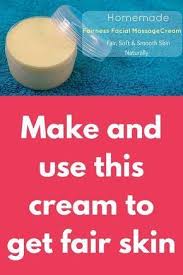 Make And Use This Cream To Get Fair Skin This Is A Very Effective Fairness Cream That You Make And Use Daily At Home Th Fair Skin Fairness Cream Oils For