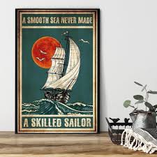 Check spelling or type a new query. A Smooth Sea Never Made A Skilled Sailor Vintage Poster Canvas