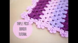 Crochet tutorial for the dot border edge on a crochet blanket. Crochet Triple Picot Border Tutorial Bella Coco Youtube