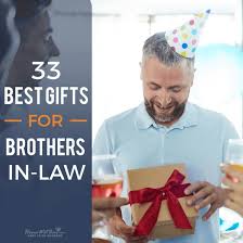 33 best gifts for brothers in law