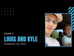 The Louis and Kyle Show