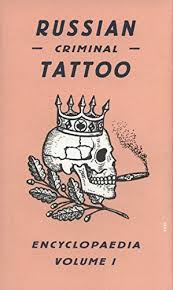 Russian Criminal Tattoo Encyclopaedia Volume I By Damon M Https Www Amazon Com Dp 0955862078 Ref Cm Criminal Tattoo Russian Criminal Tattoo Russian Tattoo